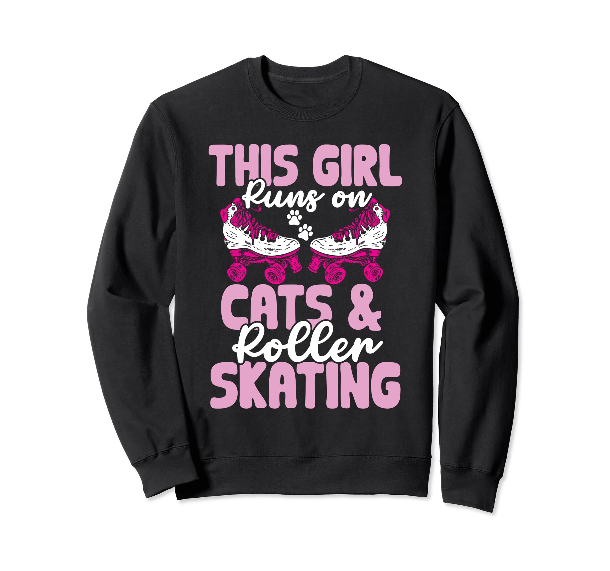 This Runs Cats And Roller Skating Sweatshirt - Minimalist Print Unisex - T-Shirt, Sweatshirt, Hoodie
