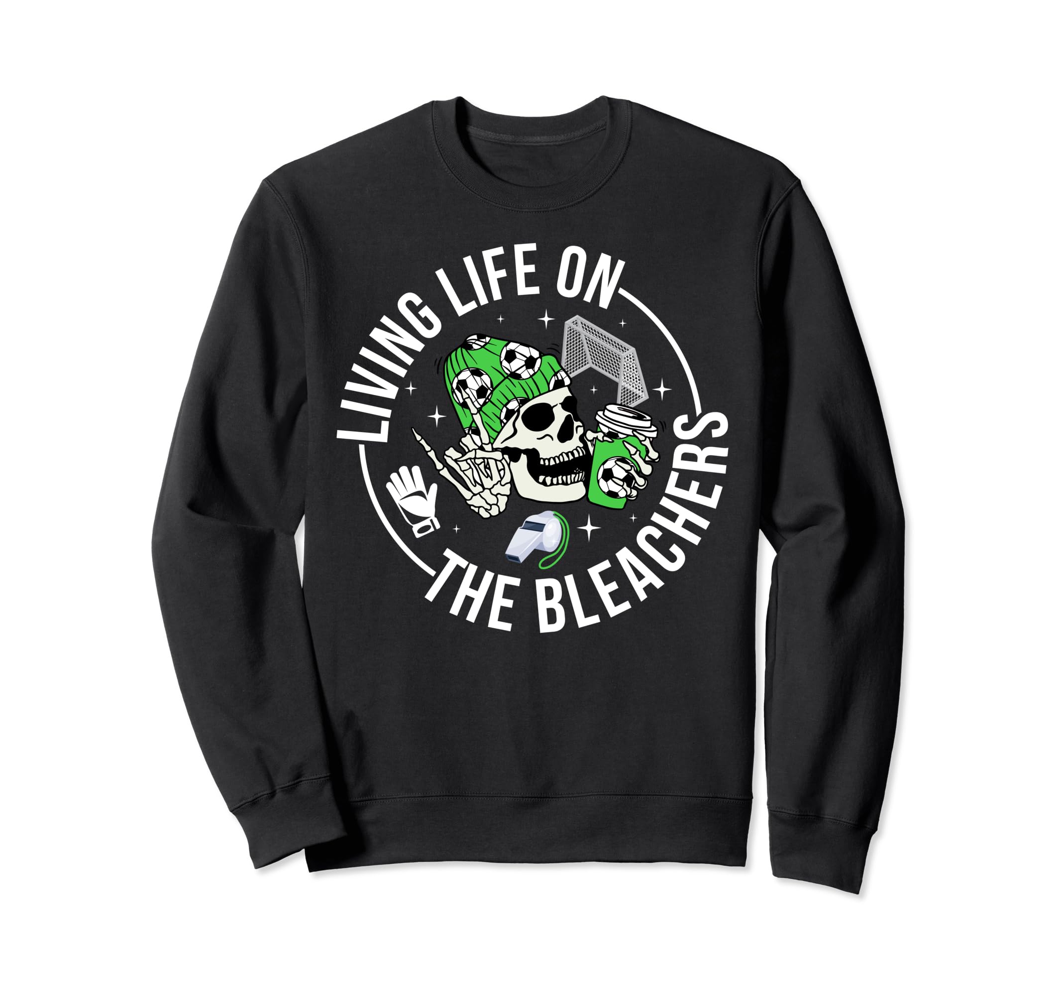 Bleachers Soccer Keeper Mom Sweatshirt - Fun Novelty Design Men Women - T-Shirt, Sweatshirt, Hoodie