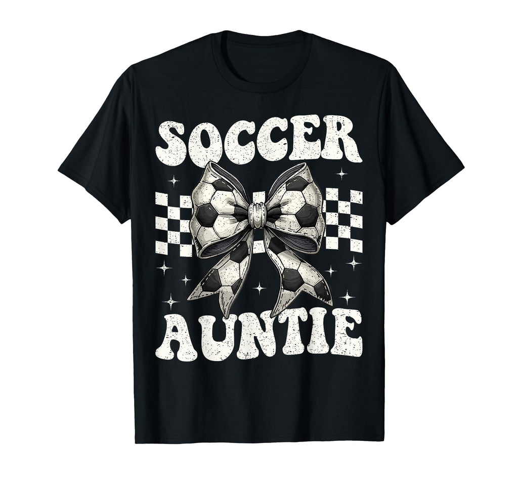 Soccer Auntie Funny Coquette Bow Soccer T-Shirt - Unique Graphic Men Women - T-Shirt, Sweatshirt, Hoodie