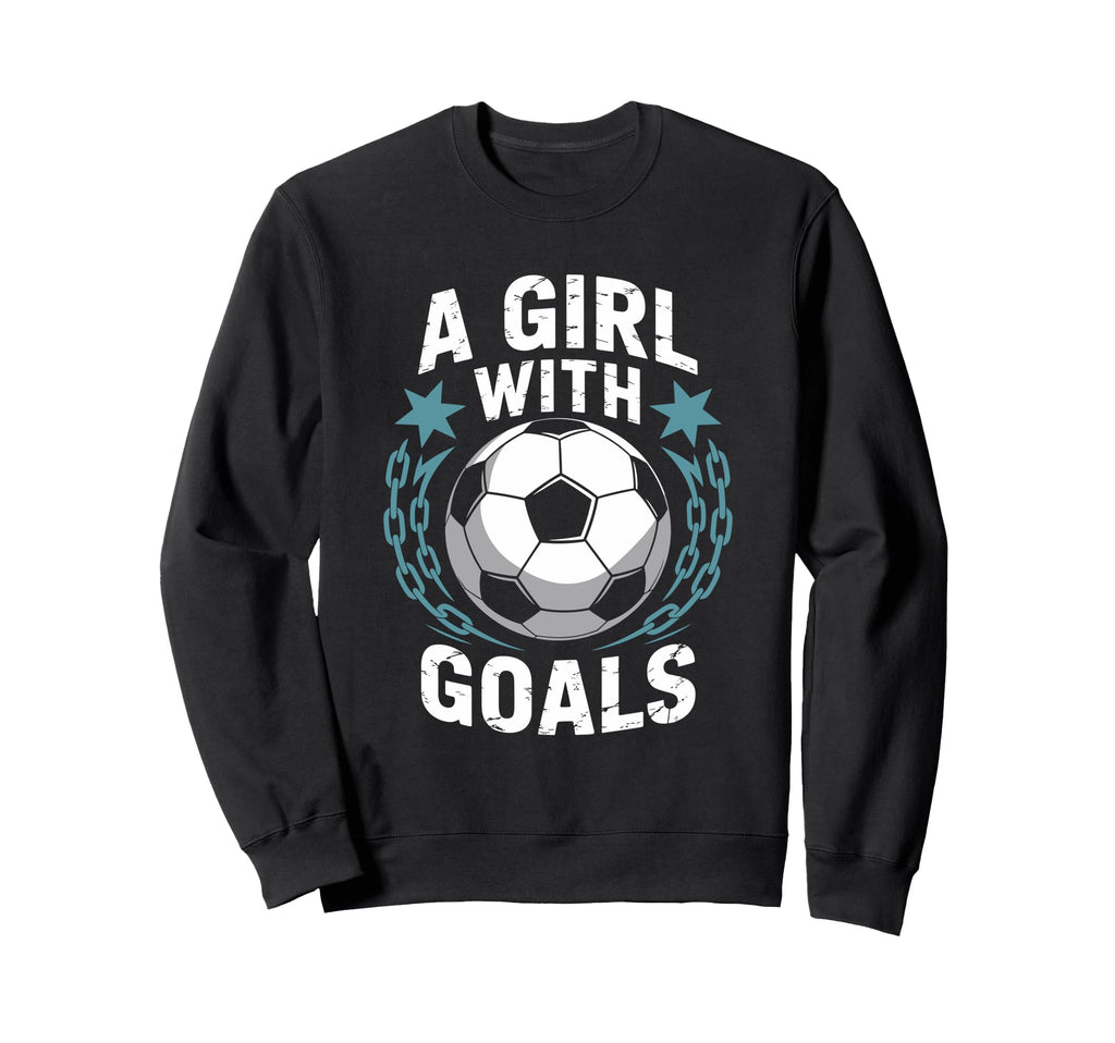 Goal Keeper Quotes Soccer Lover Sweatshirt - Streetwear Style Men Women - T-Shirt, Sweatshirt, Hoodie