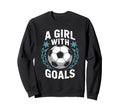 Goal Keeper Quotes Soccer Lover Sweatshirt - Streetwear Style Men Women - T-Shirt, Sweatshirt, Hoodie