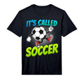 Its Called Soccer Funny Cartoon Ball T-Shirt - Minimalist Print Men Women - T-Shirt, Sweatshirt, Hoodie