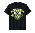 Soccer Dad Funny Proud Weekend T-Shirt - Unique Graphic Men Women - T-Shirt, Sweatshirt, Hoodie
