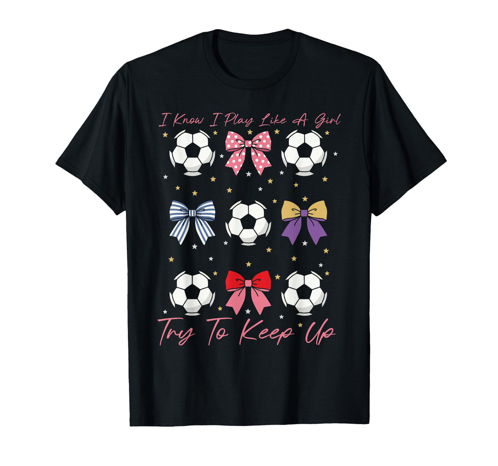 I Know I Play Like Try To Keep Up Bow T-Shirt - Minimalist Print Unisex - T-Shirt, Sweatshirt, Hoodie
