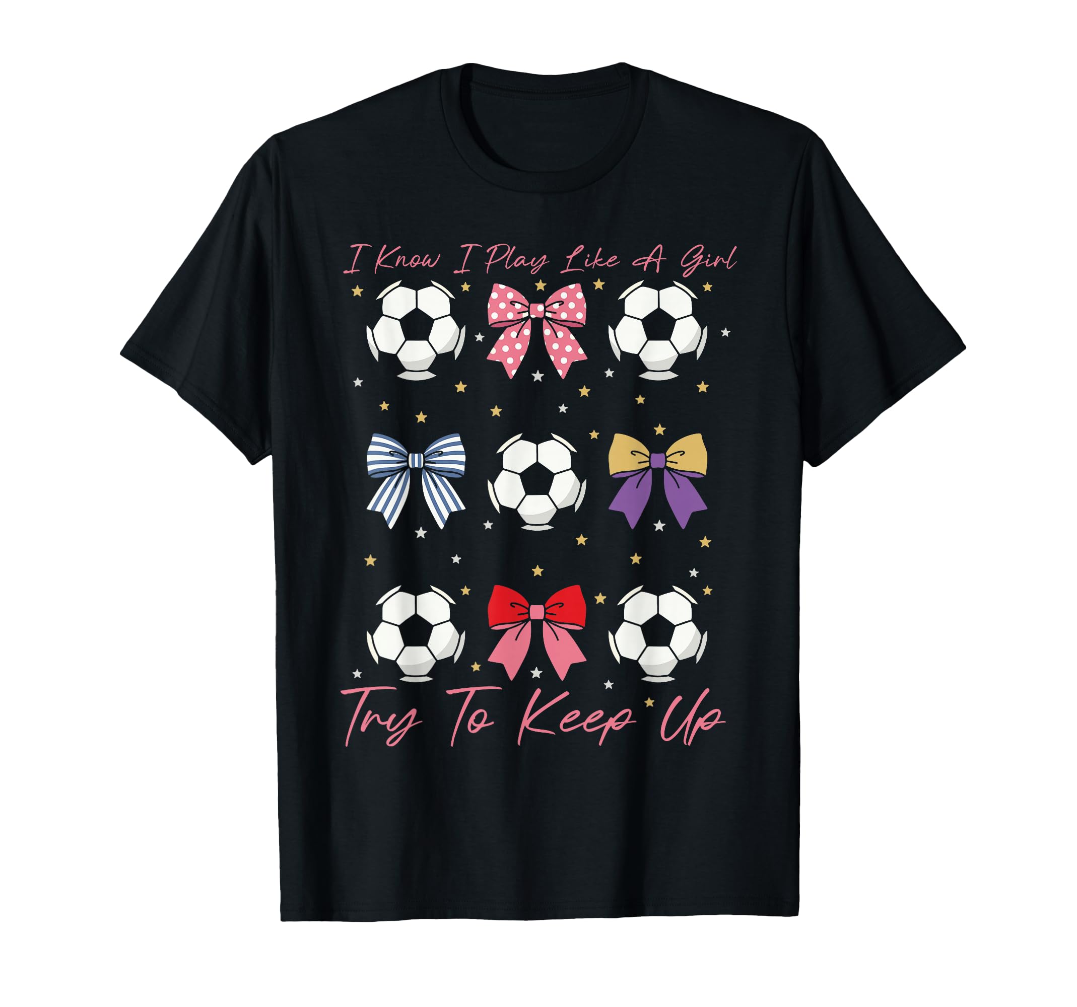 I Know I Play Like Try To Keep Up Bow T-Shirt - Minimalist Print Unisex - T-Shirt, Sweatshirt, Hoodie