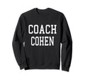 Coach Cohen Custom Football Sweatshirt - Fun Novelty Design for Adults - T-Shirt, Sweatshirt, Hoodie