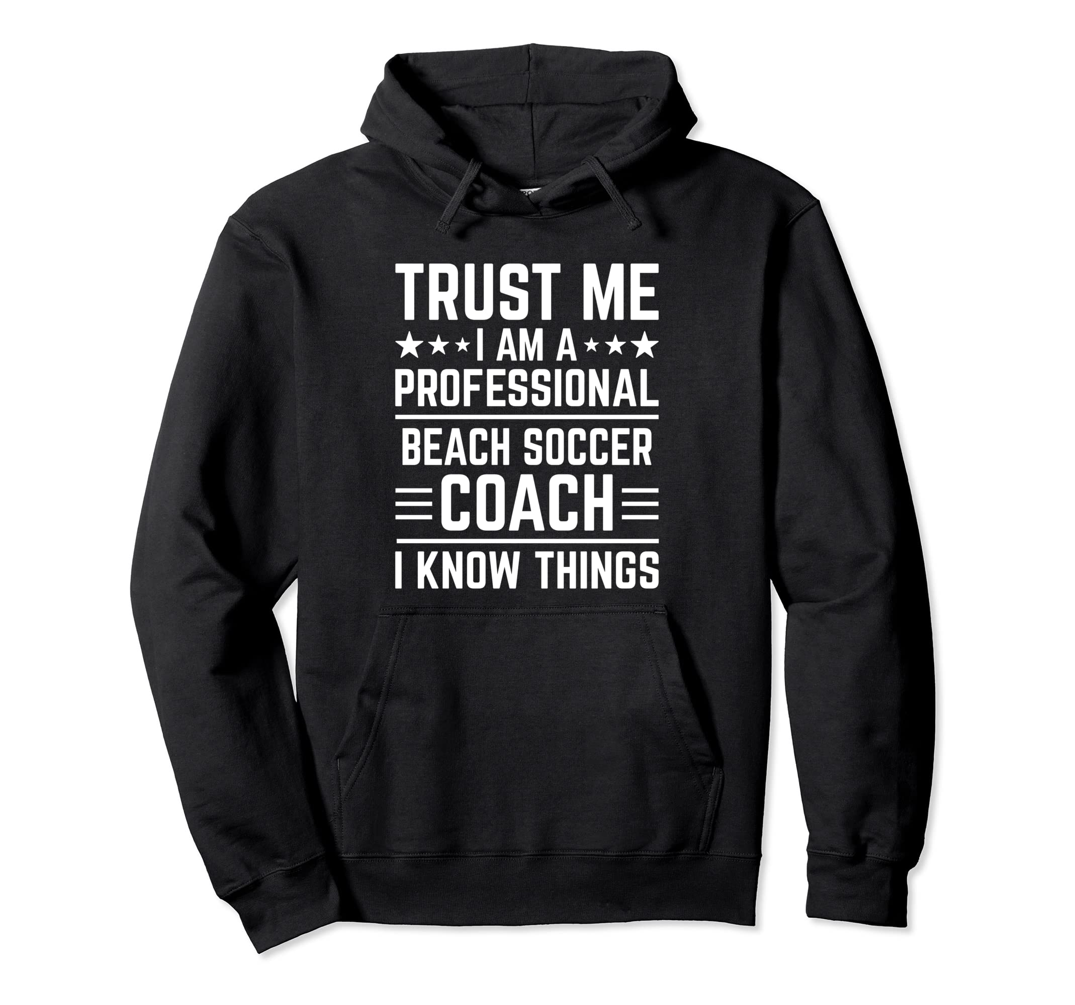 Professional Beach Soccer Coach Funny Hoodie - Streetwear Style Unisex - T-Shirt, Sweatshirt, Hoodie