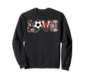 Love Soccer Ball Sports Soccer Sweatshirt - Streetwear Style Men Women - T-Shirt, Sweatshirt, Hoodie