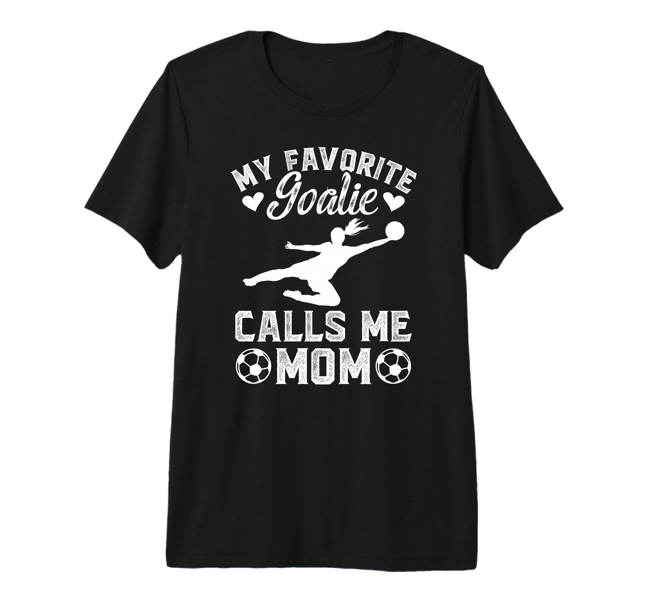 My Favorite Soccer Goalkeeper Mom T-Shirt - Novelty Apparel Men Women - T-Shirt, Sweatshirt, Hoodie