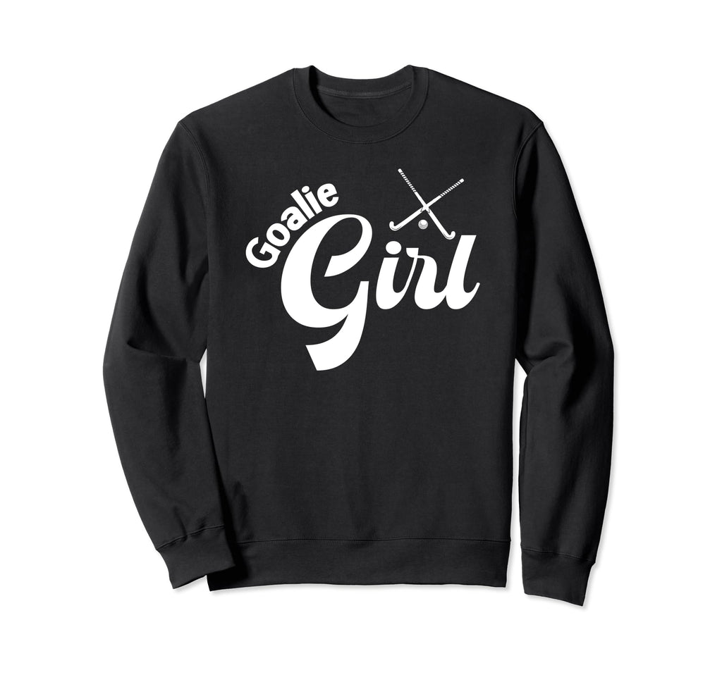 Field Hockey Goalie Field Sweatshirt - Fun Novelty Design for Adults - T-Shirt, Sweatshirt, Hoodie