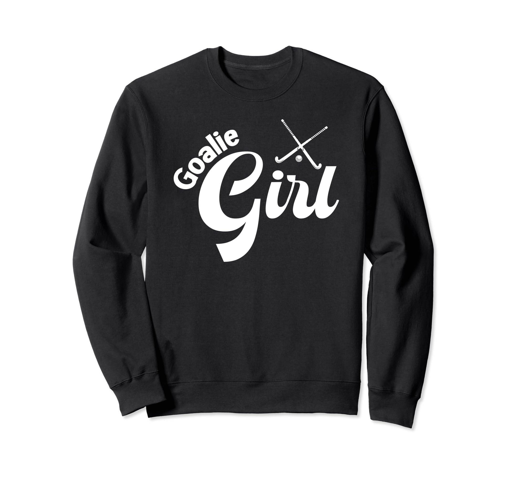 Field Hockey Goalie Field Sweatshirt - Fun Novelty Design for Adults - T-Shirt, Sweatshirt, Hoodie