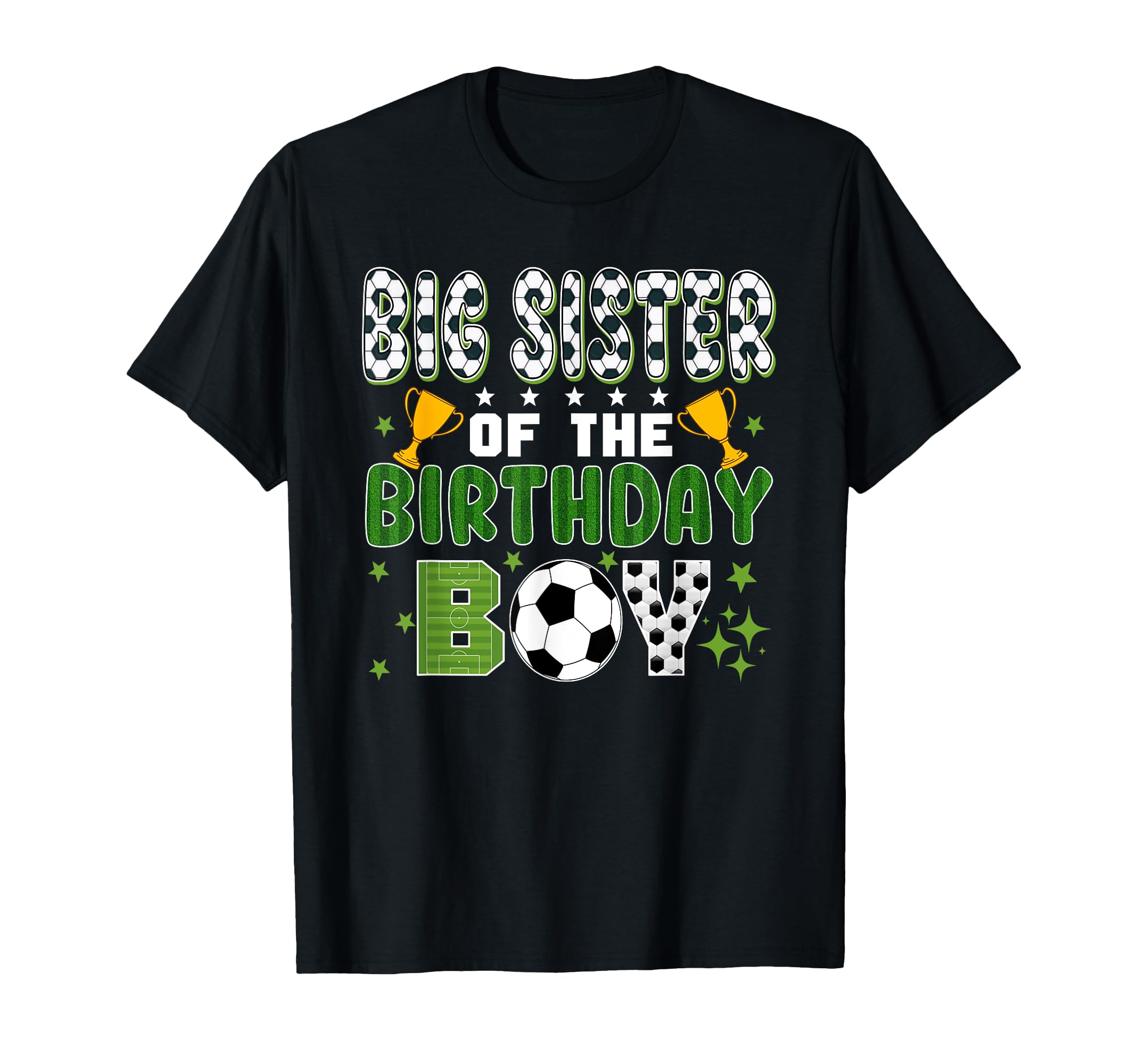 Big Sister Birthday Soccer Group T-Shirt - Fun Novelty Design Unisex - T-Shirt, Sweatshirt, Hoodie