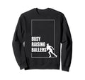 Funny Baseball Quotes Busy Raising Sweatshirt - Novelty Apparel Unisex - T-Shirt, Sweatshirt, Hoodie