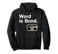 Word Is Bond Old School Hip Hop Rap Hoodie - Unique Graphic for Adults - T-Shirt, Sweatshirt, Hoodie