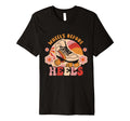 Roller Skate Wheels Before Heels T-Shirt - Casual Everyday Wear Men Women - T-Shirt, Sweatshirt, Hoodie