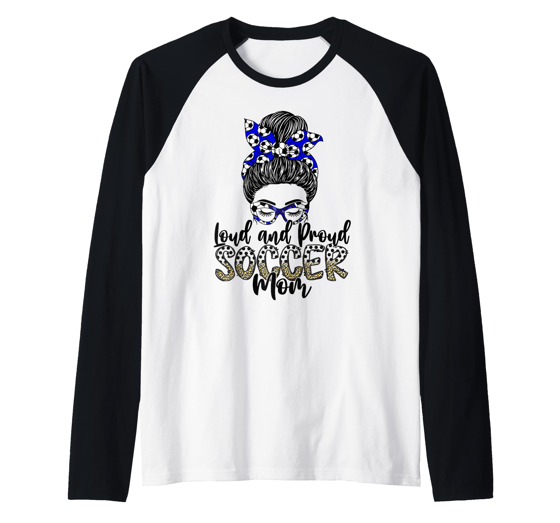 Loud And Proud Soccer Mom Mother Sweatshirt - Streetwear Style for Adults - T-Shirt, Sweatshirt, Hoodie