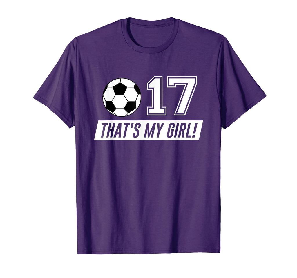 Thats My 17 Soccer Dad Soccer Mom Gift T-Shirt - Trendy Graphic Men Women - T-Shirt, Sweatshirt, Hoodie