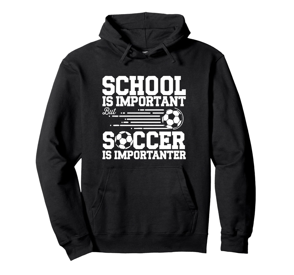 Funny Soccer Lovers Soccer Player Hoodie - Trendy Graphic Unisex - T-Shirt, Sweatshirt, Hoodie