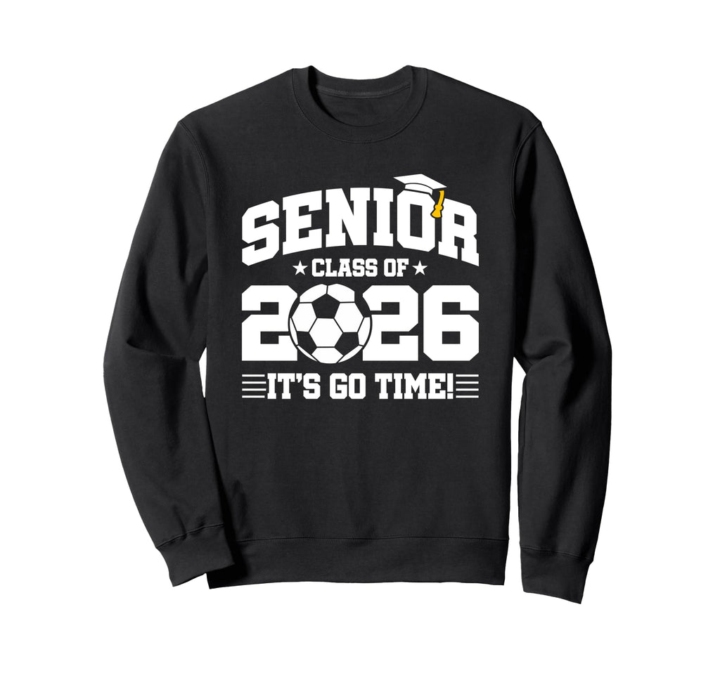 Class 2026 Senior Year Soccer Player Sweatshirt - Unique Graphic Unisex - T-Shirt, Sweatshirt, Hoodie