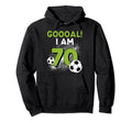 70Th Birthday Soccer Theme 70Year Old B Day Hoodie - Unique Graphic Unisex - T-Shirt, Sweatshirt, Hoodie