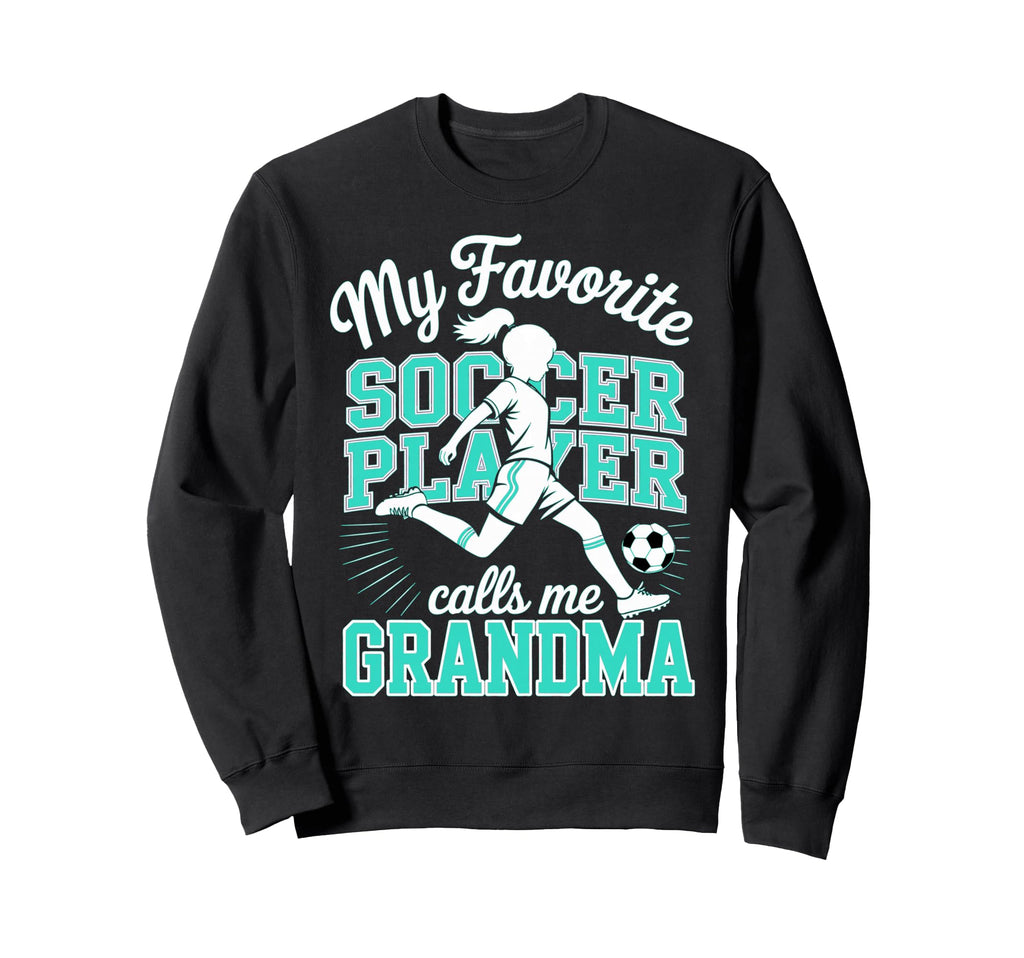 Soccer Favorite Soccer Player Sweatshirt - Casual Everyday Wear for Adults - T-Shirt, Sweatshirt, Hoodie