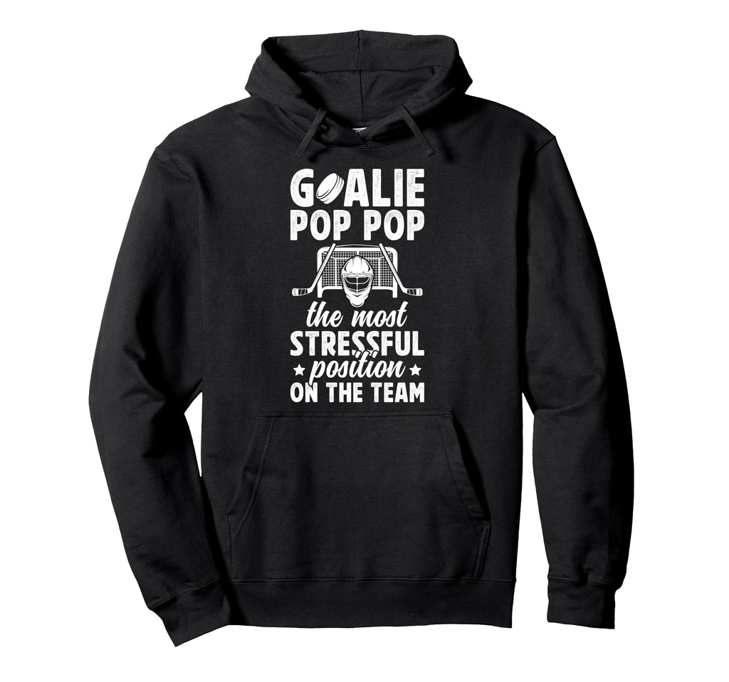 Funny Hockey Goalie Pop Pop Ice Hoodie - Casual Everyday Wear Unisex - T-Shirt, Sweatshirt, Hoodie