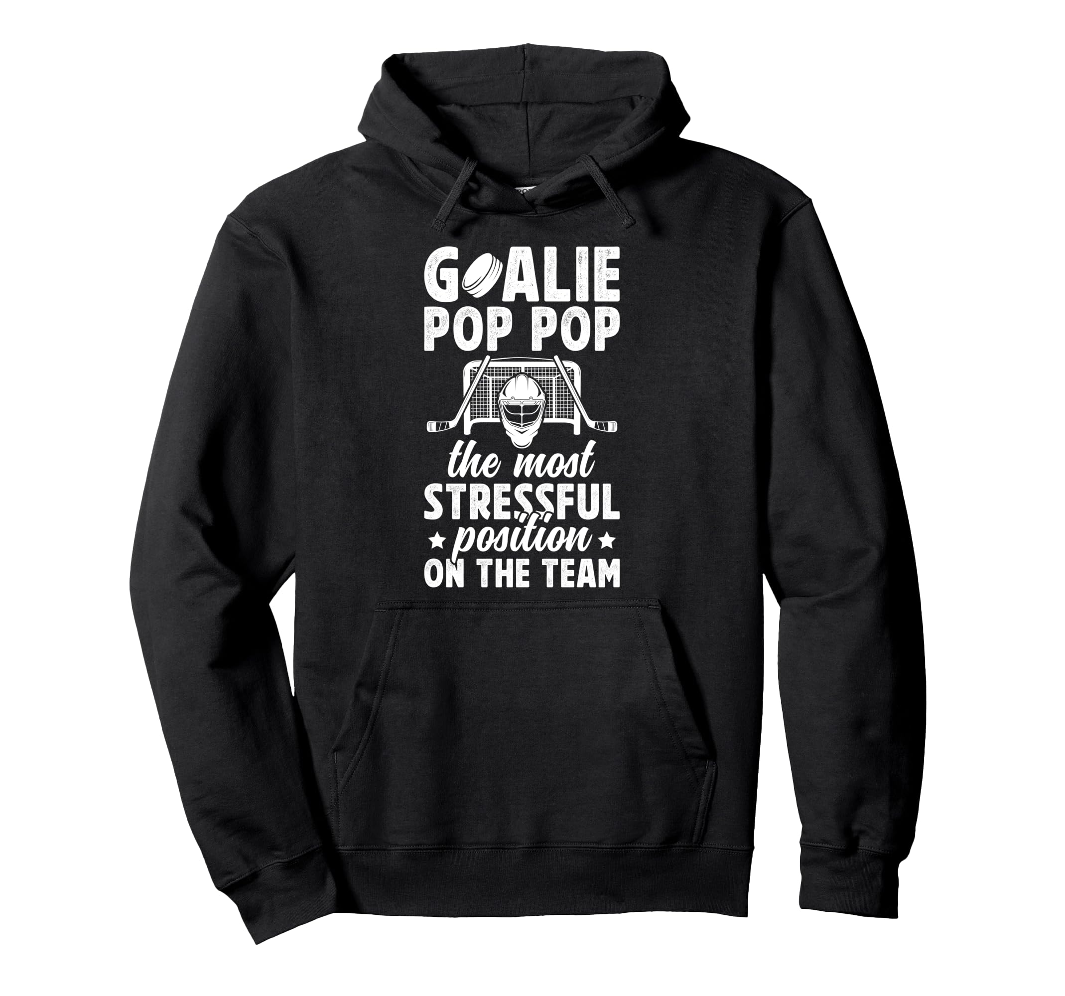 Funny Hockey Goalie Pop Pop Ice Hoodie - Casual Everyday Wear Unisex - T-Shirt, Sweatshirt, Hoodie