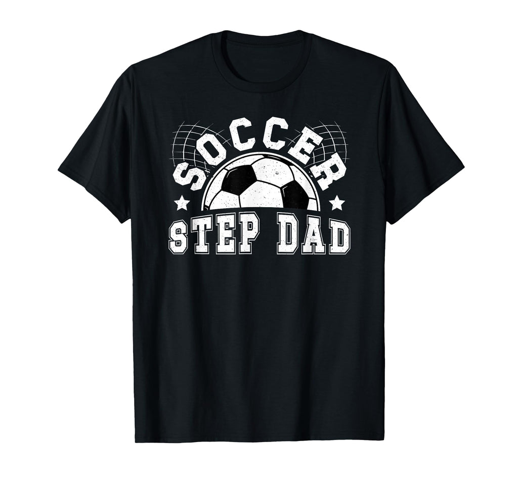Soccer Step Dad Soccer Player Step T-Shirt - Unique Graphic Men Women - T-Shirt, Sweatshirt, Hoodie