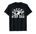 Soccer Step Dad Soccer Player Step T-Shirt - Unique Graphic Men Women - T-Shirt, Sweatshirt, Hoodie