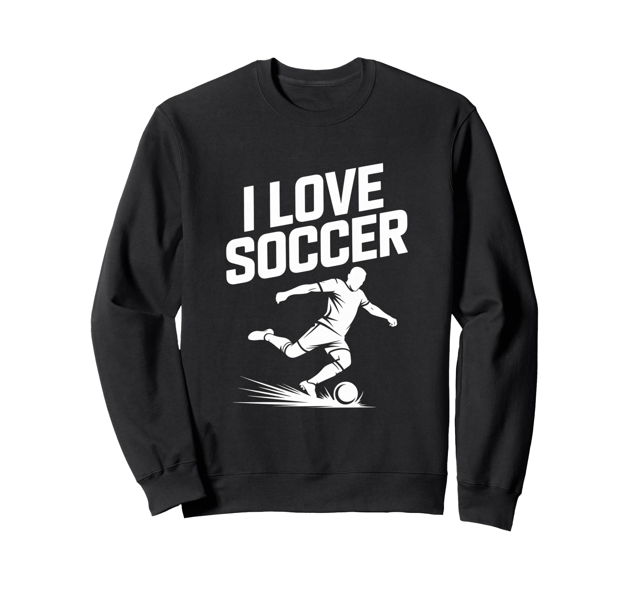 I Love Soccer Football Fans Sweatshirt - Casual Everyday Wear for Adults - T-Shirt, Sweatshirt, Hoodie