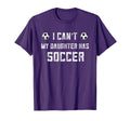 Soccer Mom I Cant My Daughter Has T-Shirt - Graphic Print for Adults - T-Shirt, Sweatshirt, Hoodie
