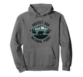 Protect Our National Parks Forest Nature Hoodie - Novelty Apparel Men Women - T-Shirt, Sweatshirt, Hoodie