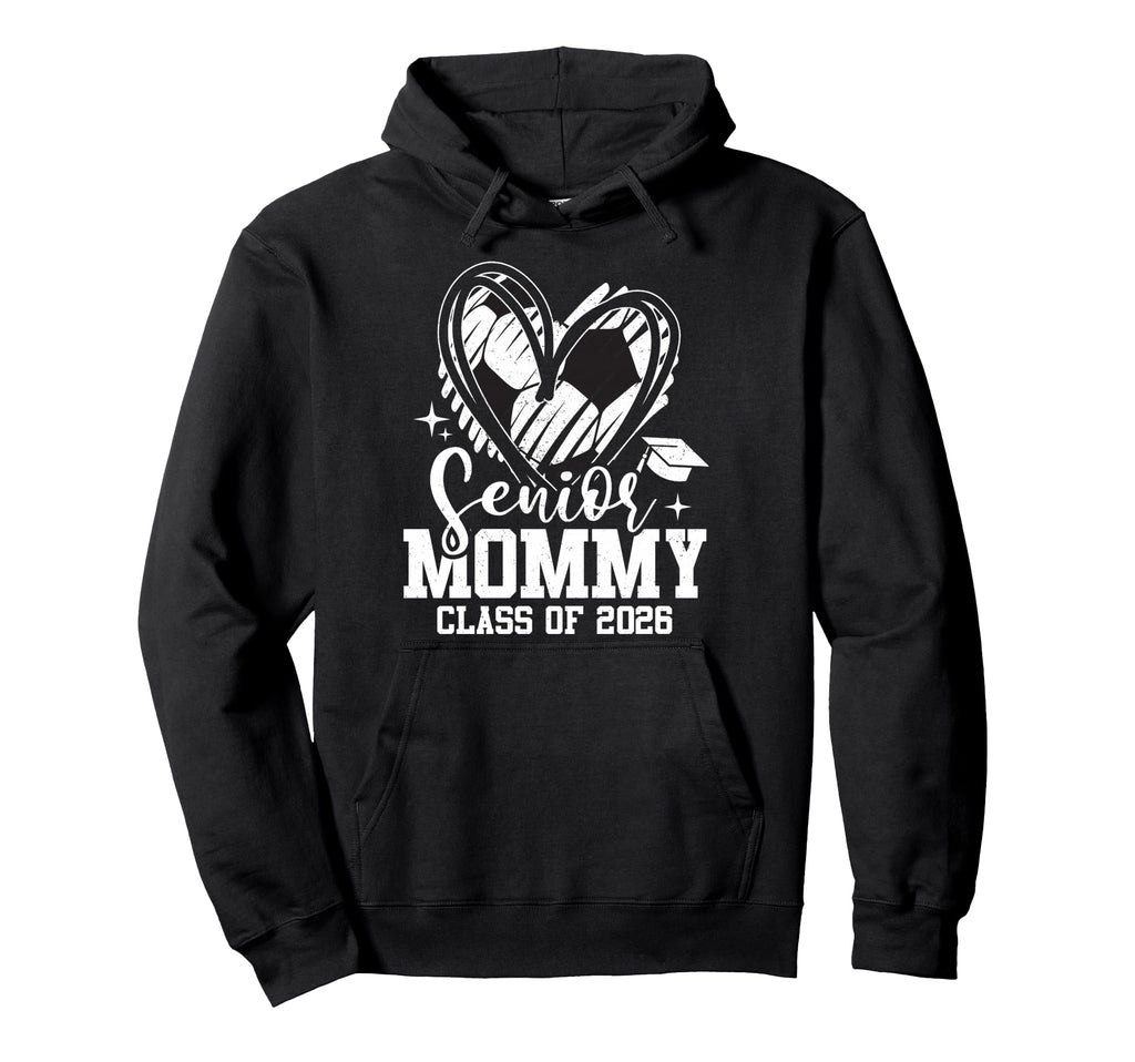 Senior Mommy Class 2026 Soccer Hoodie - Casual Everyday Wear Unisex - T-Shirt, Sweatshirt, Hoodie