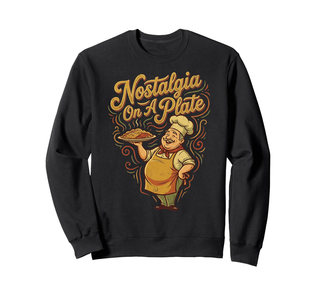 Nostalgia Plate Cooking Sweatshirt - Casual Everyday Wear Men Women - T-Shirt, Sweatshirt, Hoodie