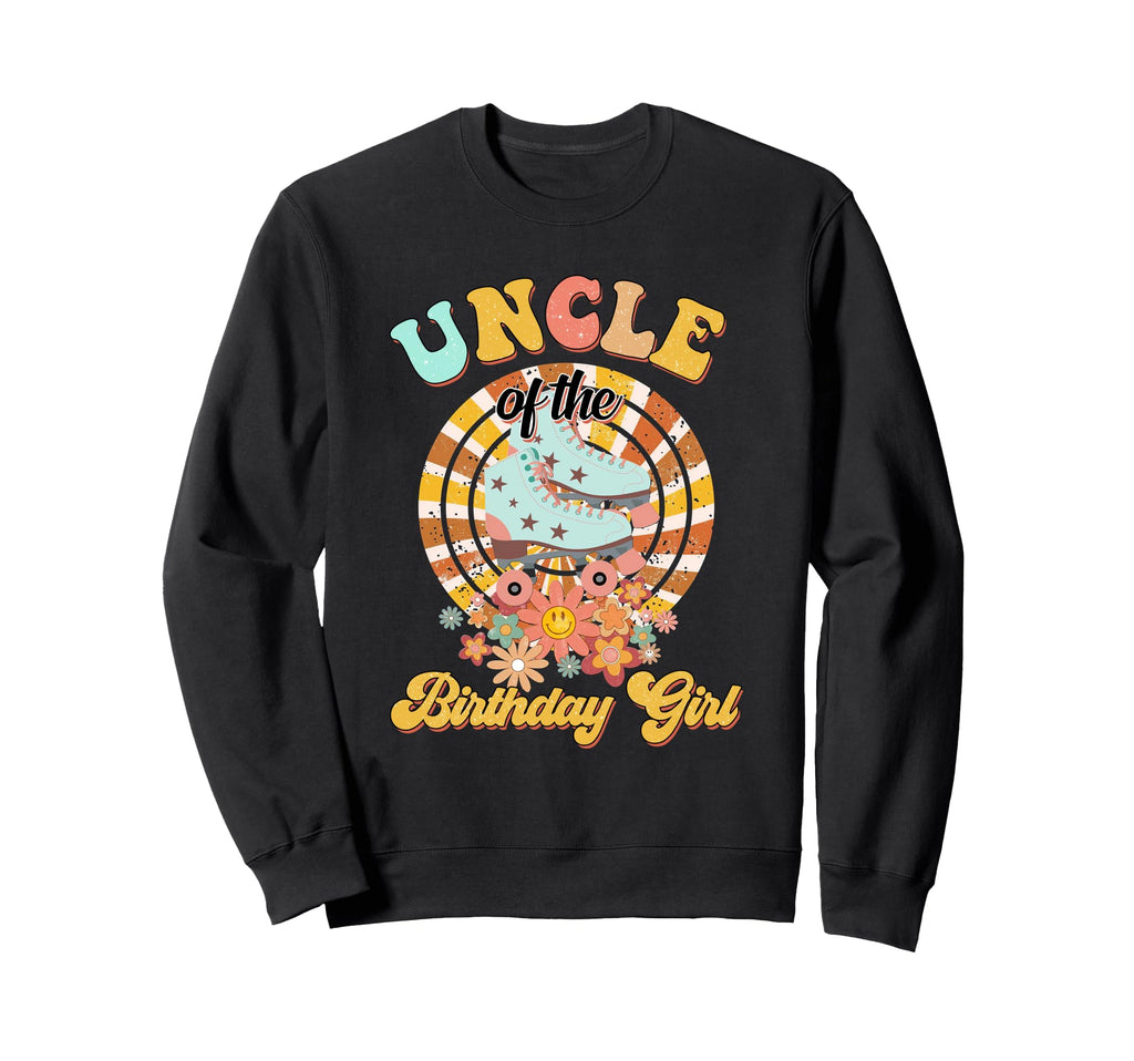 Uncle Birthday Rolling Skate Groovy Sweatshirt - Trendy Graphic Men Women - T-Shirt, Sweatshirt, Hoodie