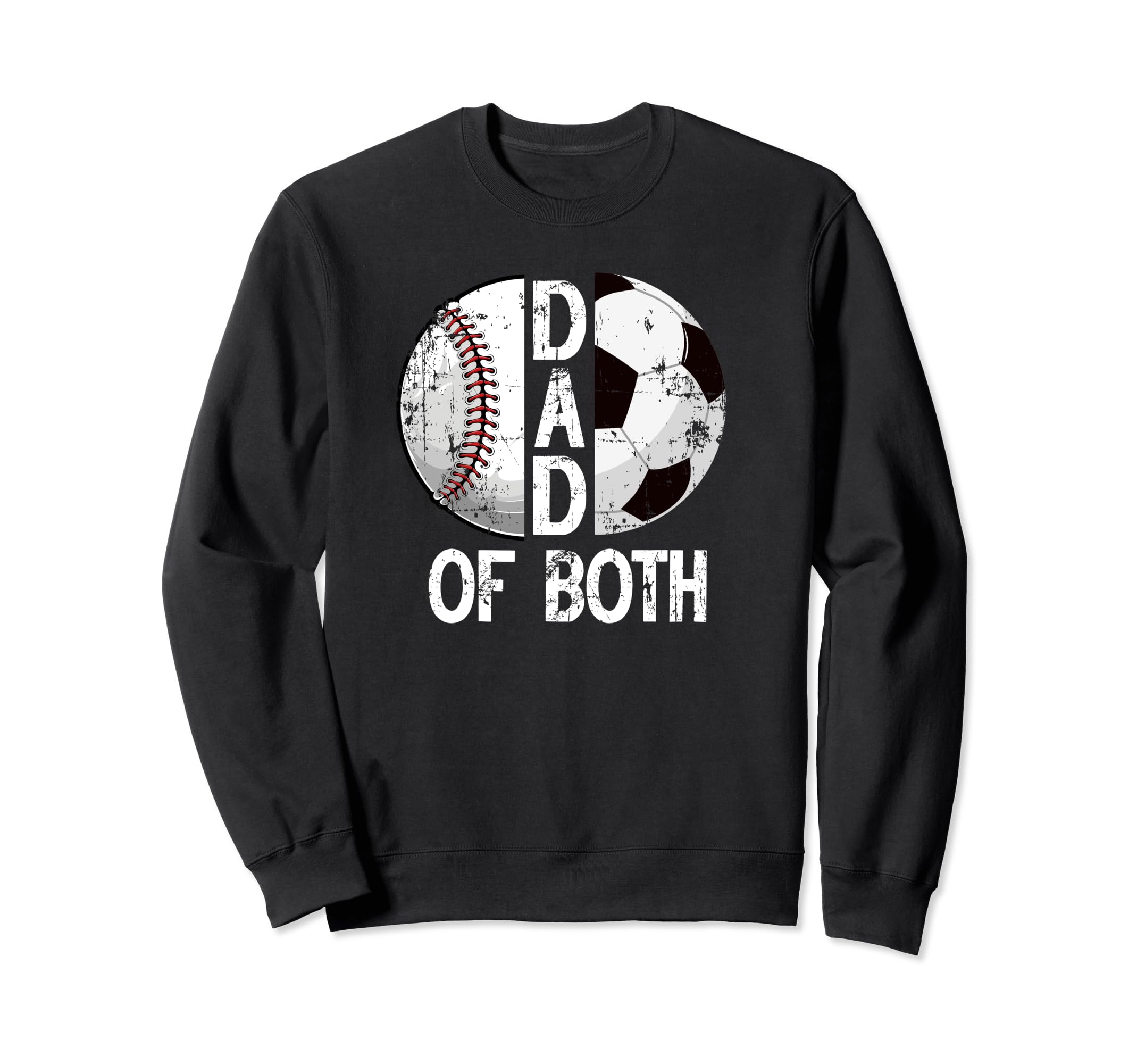 Dad Both Baseball Soccer Dad Sweatshirt - Casual Everyday Wear for Adults - T-Shirt, Sweatshirt, Hoodie