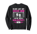 Im Soccer Goalkeeper Mom Soccer Sweatshirt - Custom Art Print Unisex - T-Shirt, Sweatshirt, Hoodie