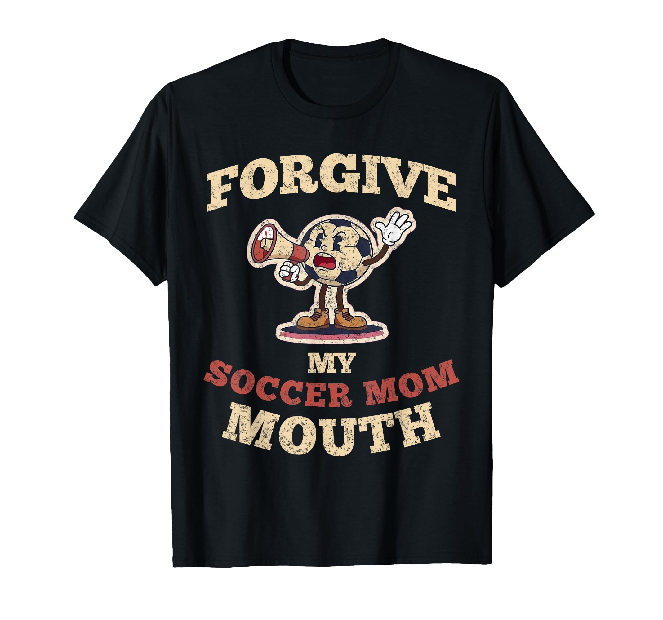 Please Forgive My Soccer Mom Mouth T-Shirt - Custom Art Print for Adults - T-Shirt, Sweatshirt, Hoodie