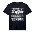 Proud Brother 2026 Senior Soccer T-Shirt - Streetwear Style Unisex - T-Shirt, Sweatshirt, Hoodie