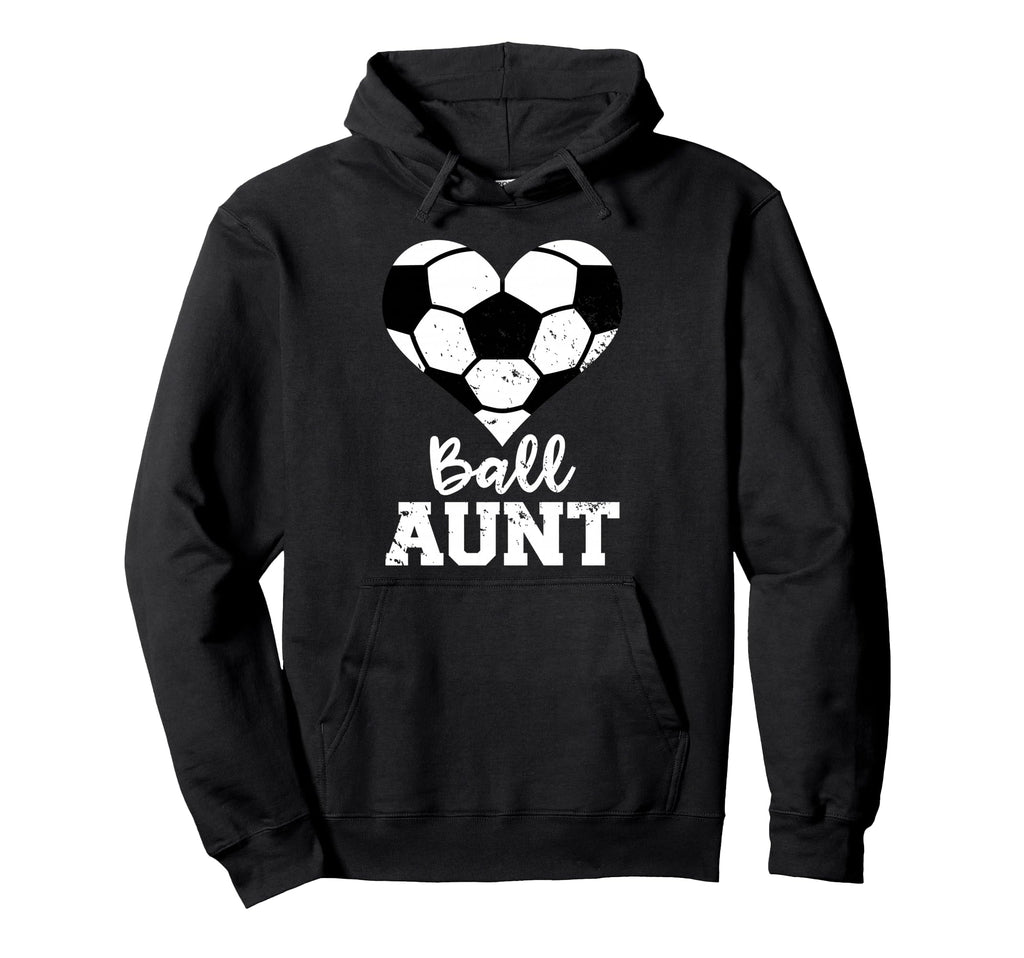 Ball Aunt Heart Funny Soccer Aunt Hoodie - Novelty Apparel Men Women - T-Shirt, Sweatshirt, Hoodie