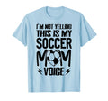 Im Not Yelling This Is My Soccer Mom T-Shirt - Streetwear Style for Adults - T-Shirt, Sweatshirt, Hoodie