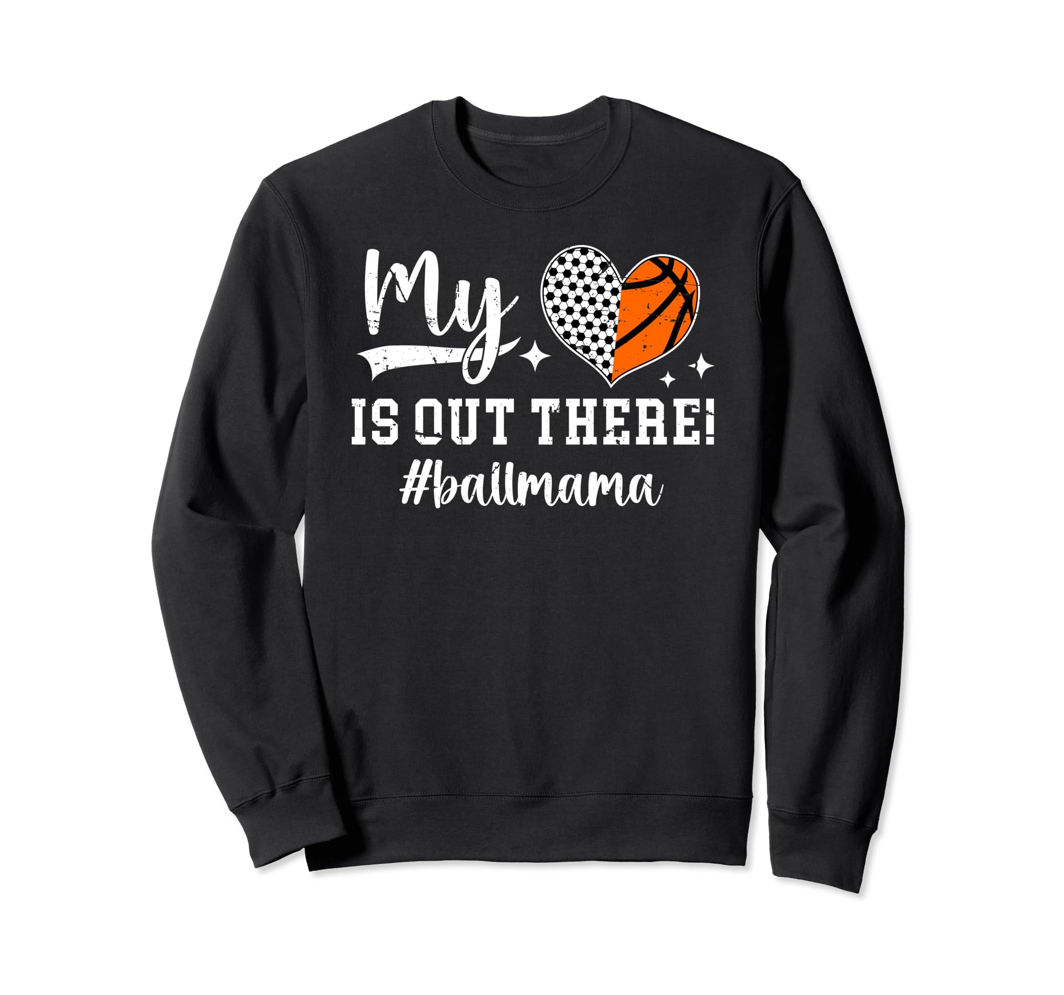 My Heart Is Out There Ball Mama Sweatshirt - Graphic Print Unisex - T-Shirt, Sweatshirt, Hoodie