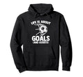 Life Is About Goals And Assists Funny Hoodie - Custom Art Print Unisex - T-Shirt, Sweatshirt, Hoodie