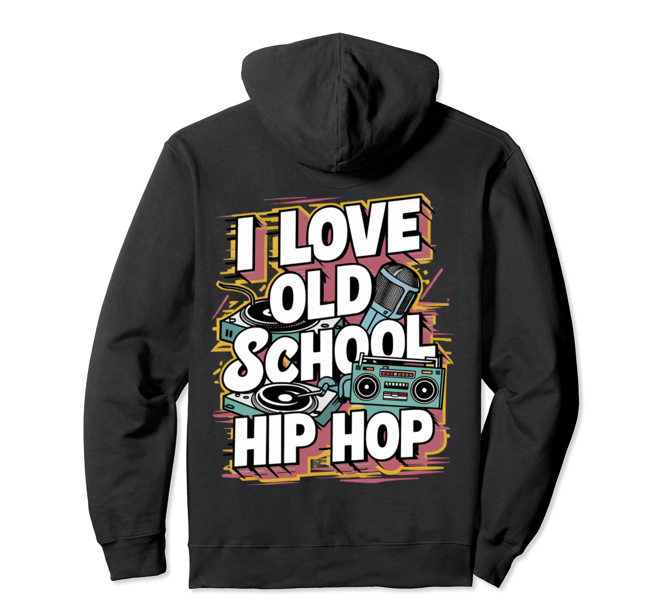 I Love Old School Hip Hop Urban Hoodie - Casual Everyday Wear for Adults - T-Shirt, Sweatshirt, Hoodie