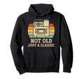 Not Old Just Music Cassette Tape Fathers Hoodie - Graphic Print for Adults - T-Shirt, Sweatshirt, Hoodie