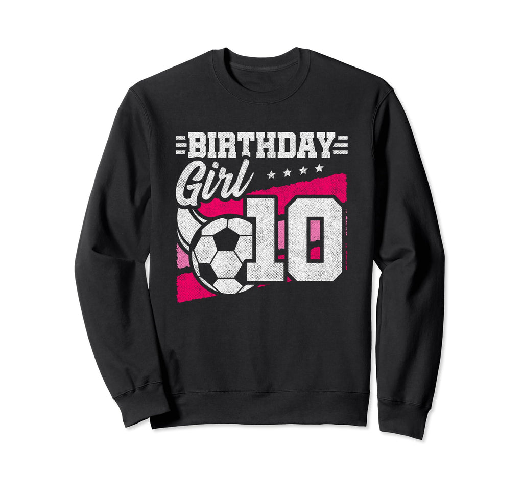 10 Year Old Birthday Soccer Party Sweatshirt - Aesthetic Graphic Men Women - T-Shirt, Sweatshirt, Hoodie