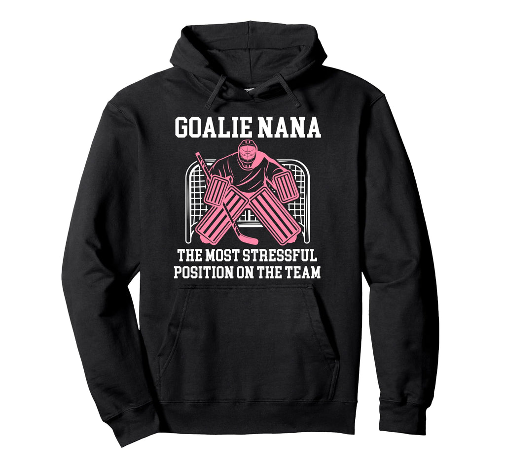 Funny Hockey Goalie Nana Hockey Keeper Hoodie - Novelty Apparel for Adults - T-Shirt, Sweatshirt, Hoodie