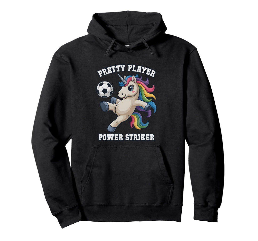 Pretty Player Soccer Unicorn Just Who Hoodie - Custom Art Print Men Women - T-Shirt, Sweatshirt, Hoodie