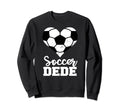 Soccer Dede Funny Soccer Heart Sweatshirt - Unique Graphic Men Women - T-Shirt, Sweatshirt, Hoodie