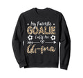 My Favorite Goalie Calls Me Gg Ma Sweatshirt - Unique Graphic Unisex - T-Shirt, Sweatshirt, Hoodie